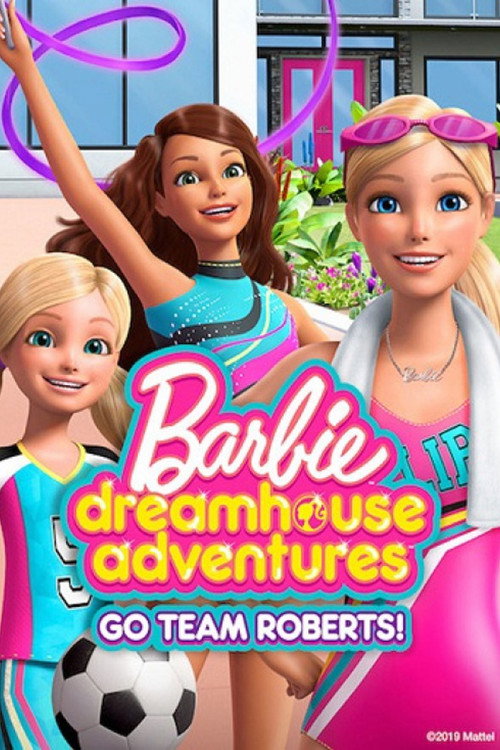 Assistir Barbie Dreamhouse Adventures: Go Team Roberts