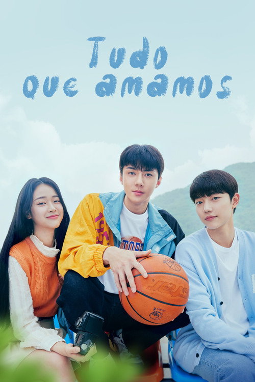 Assistir Tudo que amamos