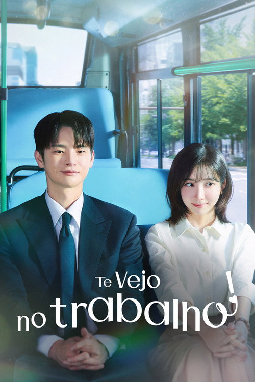 Assistir Te Vejo no Trabalho!