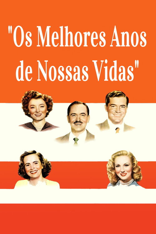 Assistir Os Melhores Anos de Nossas Vidas
