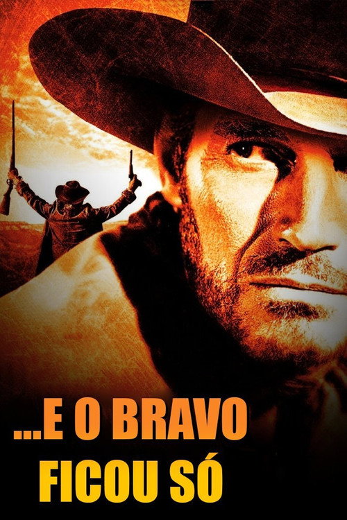 Assistir ...E o Bravo Ficou Só
