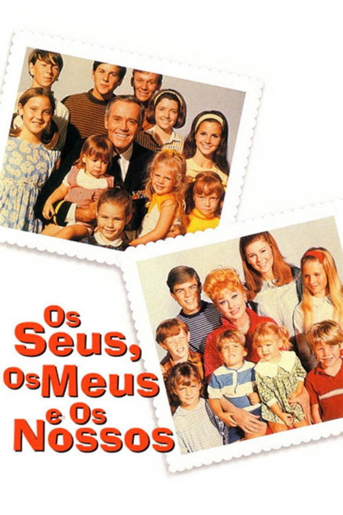 Assistir Os Seus, Os Meus, Os Nossos