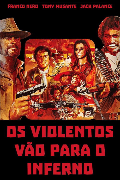 Assistir Os Violentos Vão para o Inferno