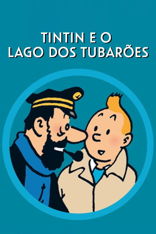 Assistir Tintim e o Lago dos Tubarões