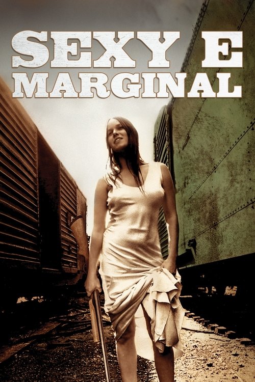 Assistir Sexy e Marginal