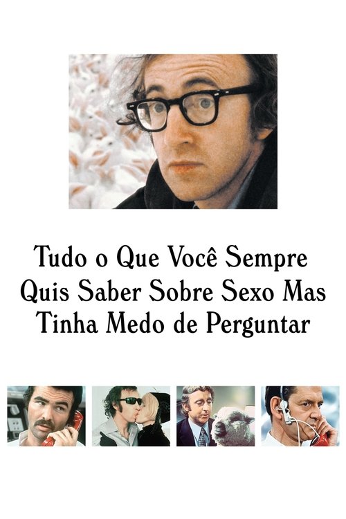 Assistir Tudo o que Você Sempre Quis Saber Sobre Sexo Mas Tinha Medo de Perguntar