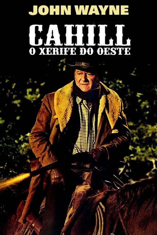 Assistir Cahill - O Xerife do Oeste