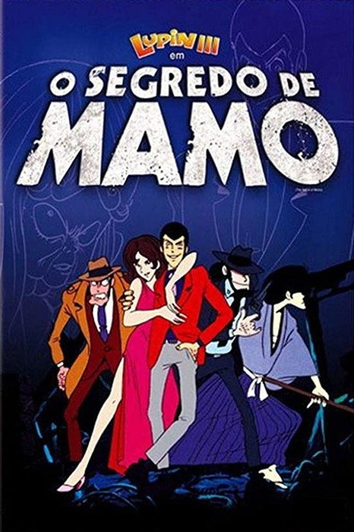 Assistir Lupin III: O Segredo de Mamo