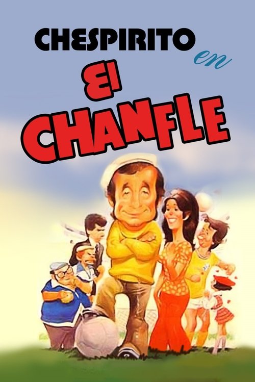 Assistir El Chanfle