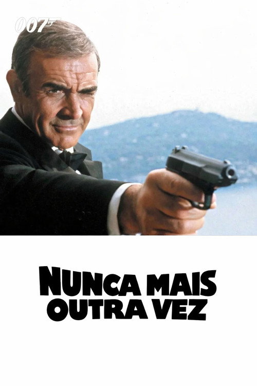 Assistir 007: Nunca Mais Outra Vez