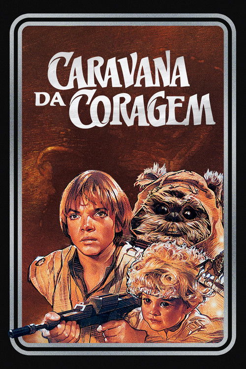 Assistir Caravana da Coragem - Uma Aventura Ewok