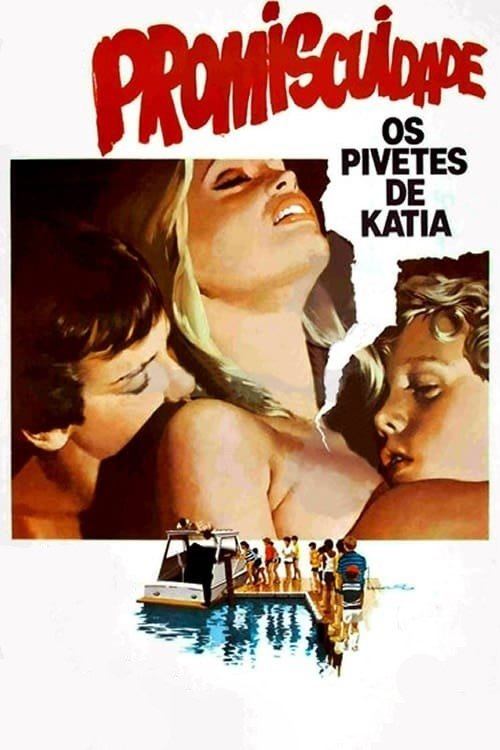 Assistir Promiscuidade, os Pivetes de Kátia