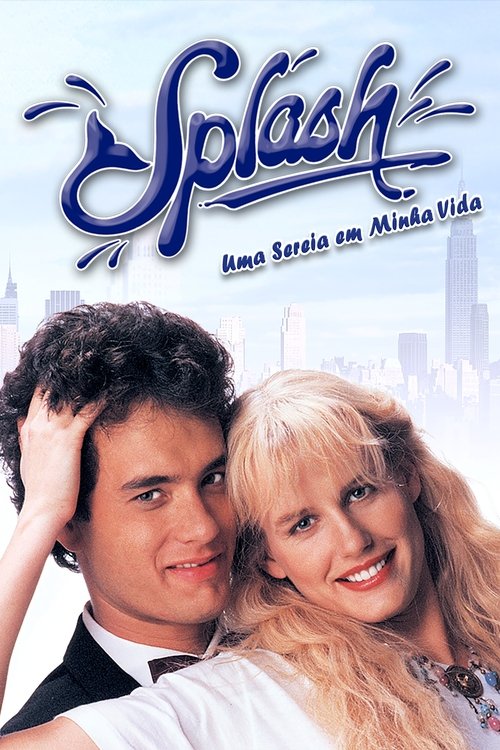 Assistir Splash: Uma Sereia em Minha Vida