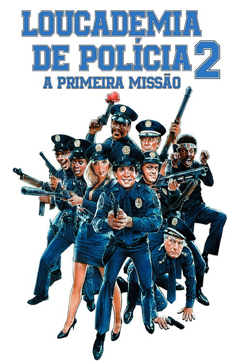 Assistir Loucademia de Polícia 2: A Primeira Missão
