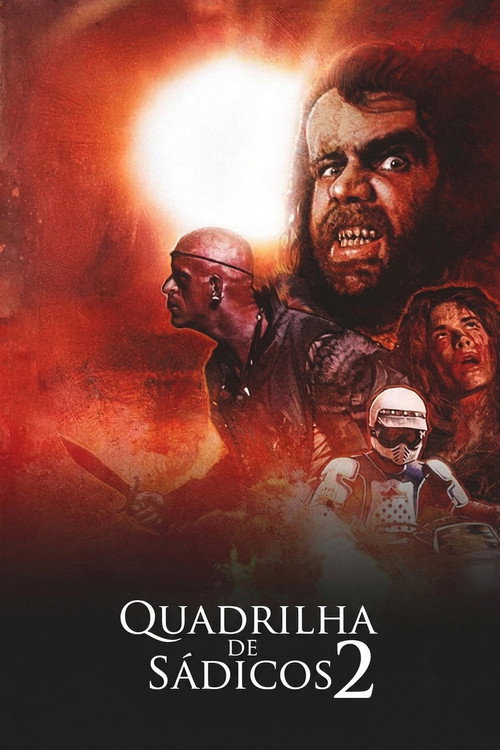Assistir Quadrilha de Sádicos 2