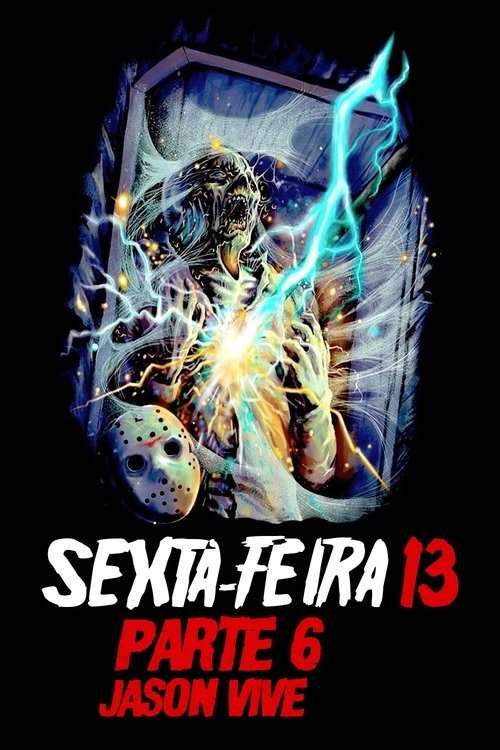 Assistir Sexta-Feira 13 - Parte 6: Jason Vive