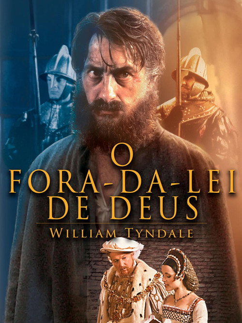 Assistir O Fora da Lei de Deus - William Tyndale