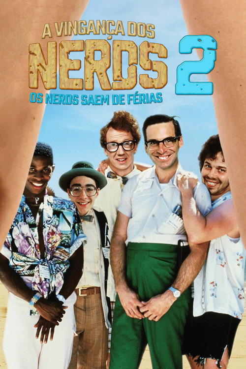Assistir A Vingança dos Nerds 2: Os Nerds Saem de Férias