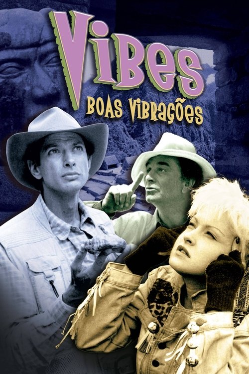 Assistir Vibes: Boas Vibrações