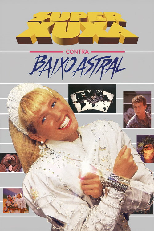 Assistir Super Xuxa Contra Baixo Astral