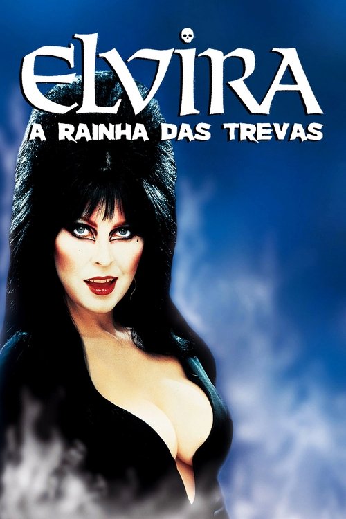 Assistir Elvira: a Rainha das Trevas