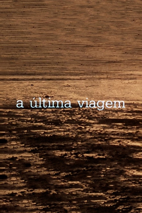 Assistir A Última Viagem