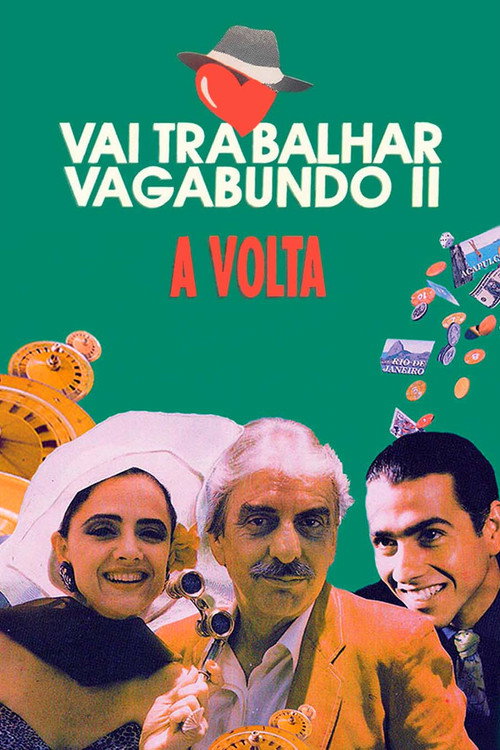 Assistir Vai Trabalhar Vagabundo II: A Volta