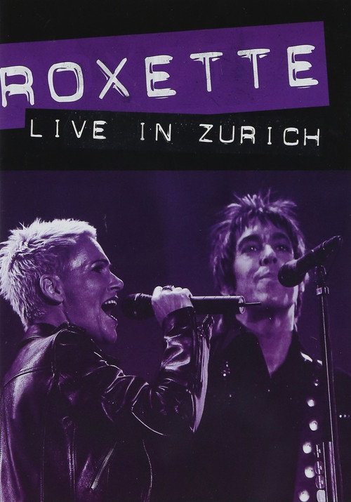 Assistir Roxette – Live in Zürich