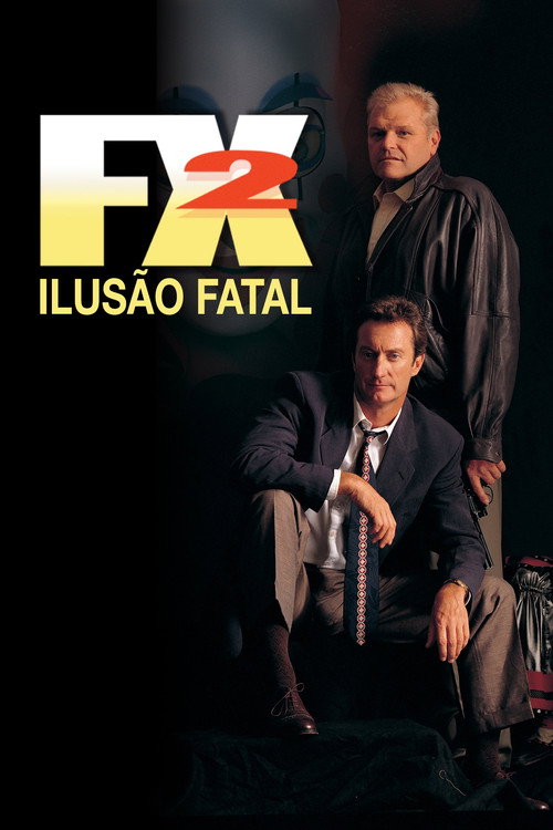 Assistir FX 2 - Ilusão Fatal