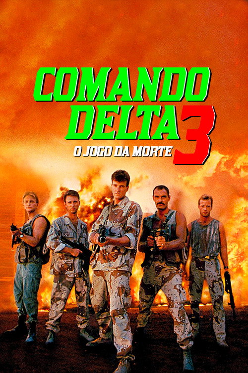 Assistir Comando Delta 3: O Jogo da Morte