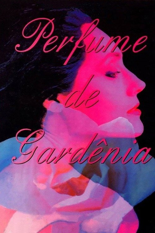 Assistir Perfume de Gardênia