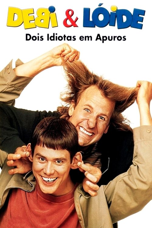 Assistir Debi & Lóide: Dois Idiotas em Apuros