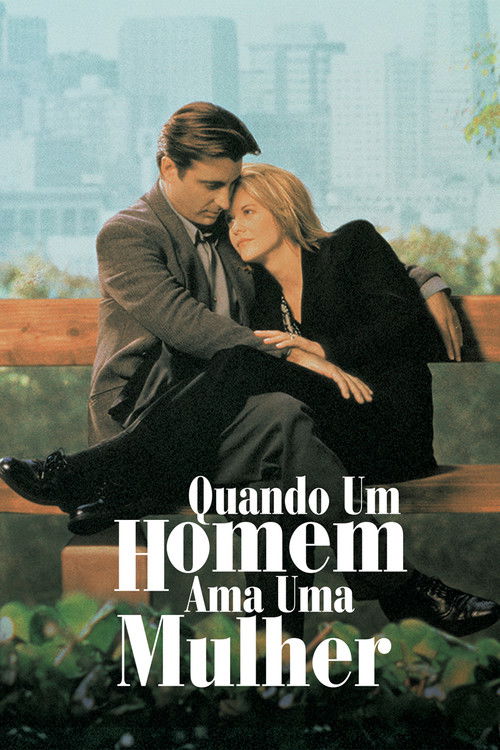 Assistir Quando um Homem Ama uma Mulher