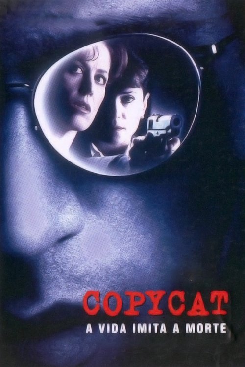 Assistir Copycat - A Vida Imita a Morte
