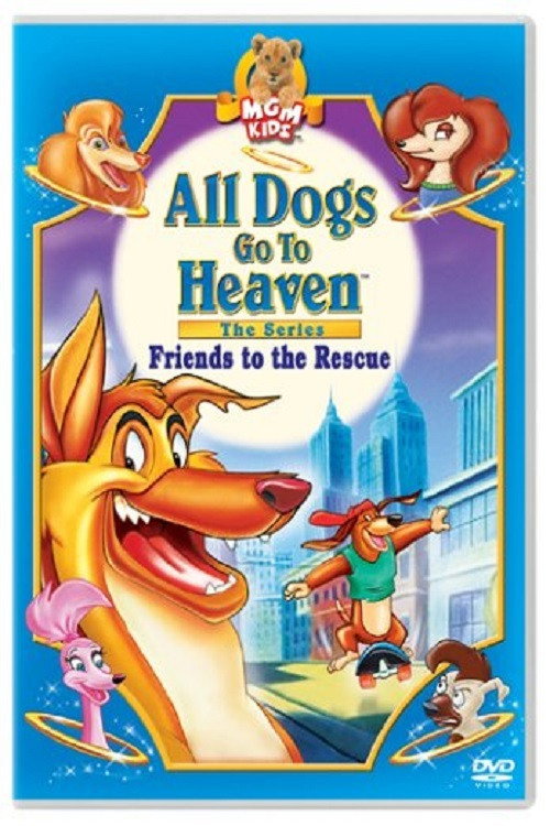 Assistir All Dogs Go to Heaven: Friends to the Rescue