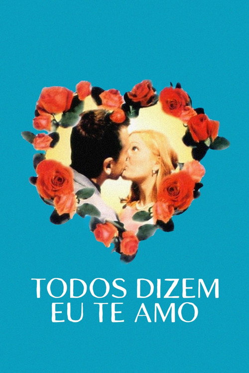 Assistir Todos Dizem Eu Te Amo