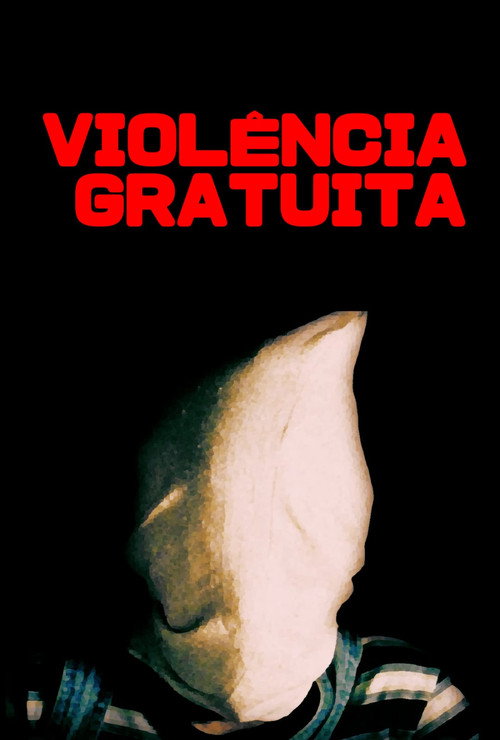 Assistir Violência Gratuita