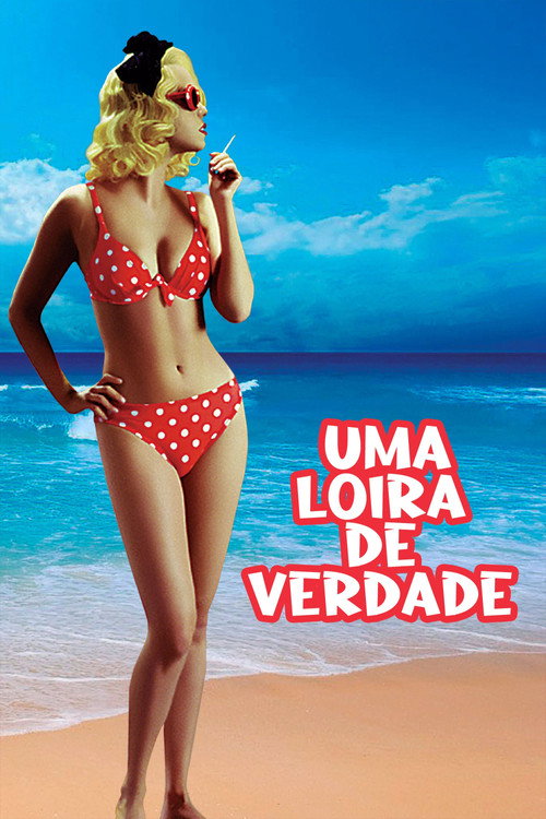 Assistir Uma Loira de Verdade