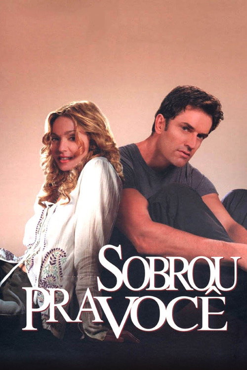 Assistir Sobrou Pra Você