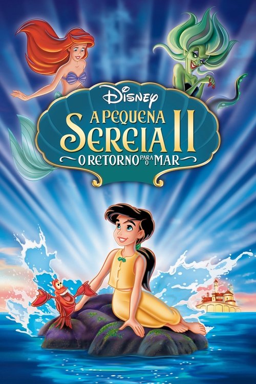 Assistir A Pequena Sereia II: O Retorno para o Mar