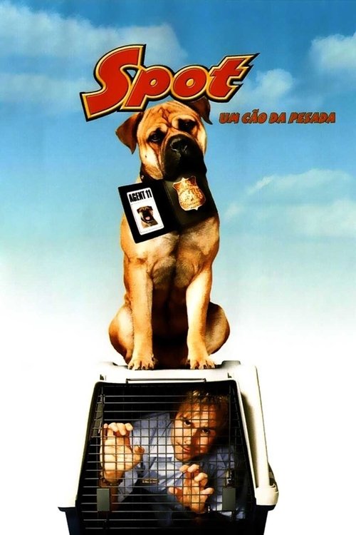 Assistir Spot - Um Cão da Pesada