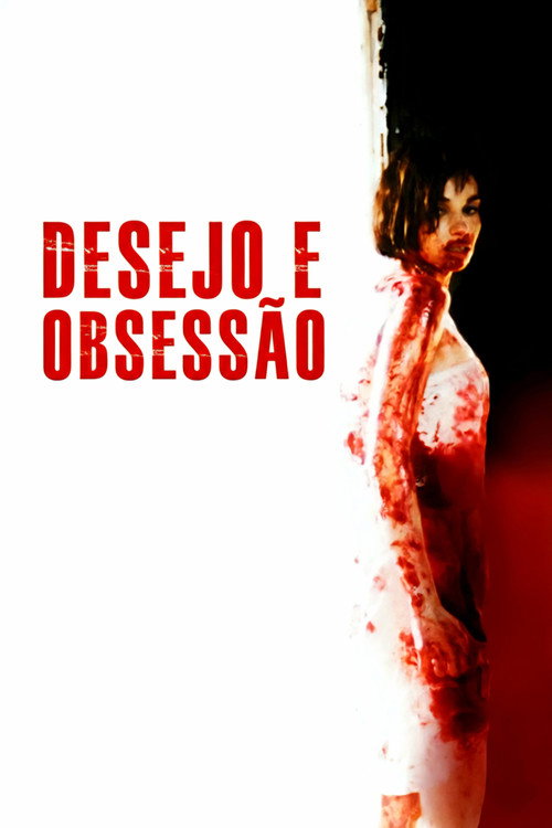 Assistir Desejo e Obsessão