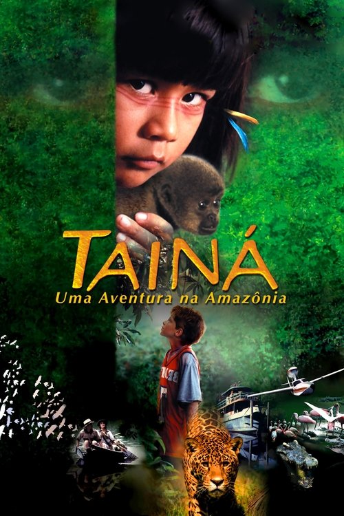 Assistir Tainá: Uma Aventura na Amazônia