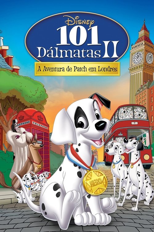 Assistir 101 Dálmatas II: A Aventura de Patch em Londres