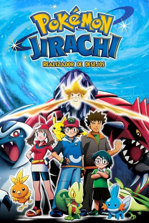 Assistir Pokémon 6: Jirachi - Realizador de Desejos