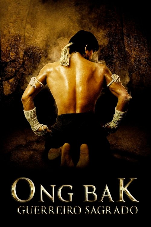 Assistir Ong-Bak: Guerreiro Sagrado