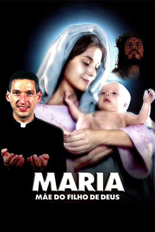 Assistir Maria: Mãe do Filho de Deus
