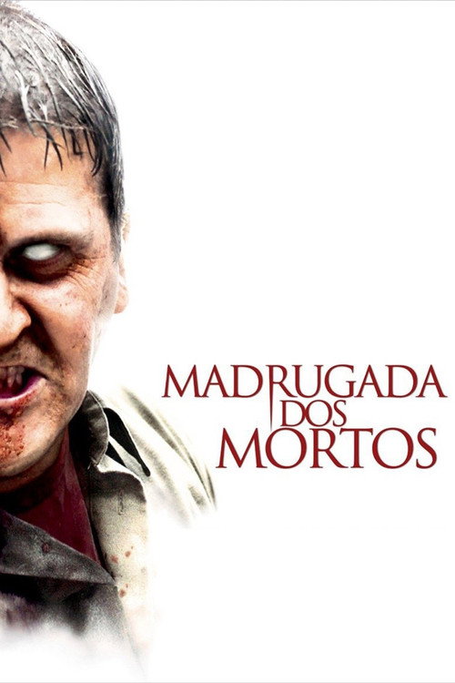 Assistir Madrugada dos Mortos