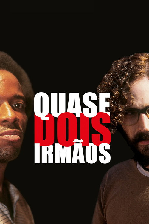 Assistir Quase Dois Irmãos