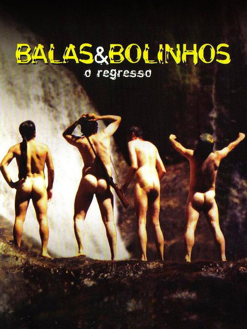 Assistir Balas & Bolinhos: O Regresso